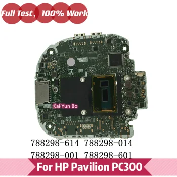 788298-614 за HP PAVILION Mini PC300-240 PC300 AIO Десктоп дънна платка 788298-014 788298-001 788298-601 дънната Платка, 100% Тест На ред
