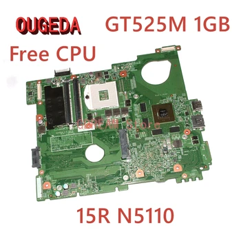 OUGEDA CN-0MWXPK 0MWXPK CN-0J2WW8 0J2WW8 За DELL inspiron 15R N5110 дънна Платка на лаптоп HM67 DDR3 GT525M 1gb GPU дънната Платка